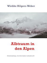 Albtraum in den Alpen - Wiebke Hilgers-Weber - E-Book