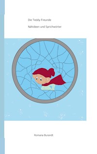 Die Teddy Freunde - Romana Burandt - E-Book