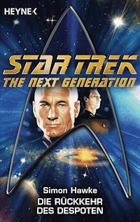 Star Trek - The Next Generation: Die Rückkehr des Despoten - Simon Hawke - E-Book