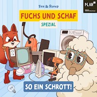 SPEZIAL: So ein Schrott! - Fox Sheep - kostenlos Hörbuch