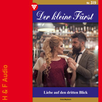 Liebe auf den dritten Blick - Der kleine Fürst, Band 319 (ungekürzt) - Viola Maybach - Hörbuch