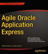Agile Oracle Application Express - Patrick Cimolini - E-Book