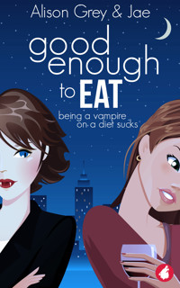 Good Enough to Eat - Jae - E-Book