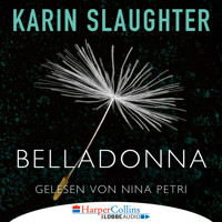 Belladonna - Grant-County-Serie, Teil 1 (Ungekürzt) - Karin Slaughter - Hörbuch