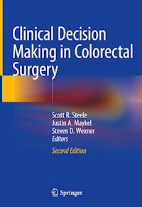Clinical Decision Making in Colorectal Surgery - - E-Book