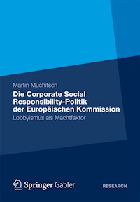 Die Corporate Social Responsibility-Politik der Europäischen Kommission - Martin Muchitsch - E-Book