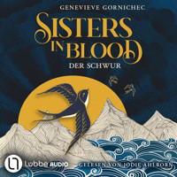 Sisters in Blood - Der Schwur (Ungekürzt) - Genevieve Gornichec - Hörbuch