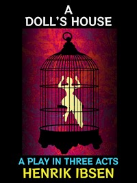 A Doll's House - Henrik Ibsen - E-Book