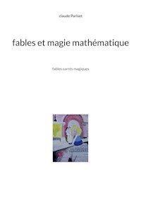 Fables et magie mathématique - Claude Pariset - E-Book