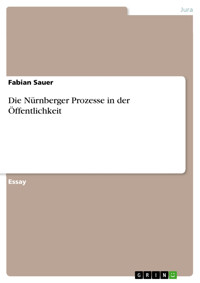 Die Nürnberger Prozesse in der Öffentlichkeit - Fabian Sauer - E-Book