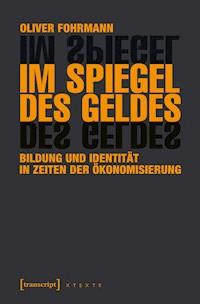 Im Spiegel des Geldes - Oliver Fohrmann - E-Book