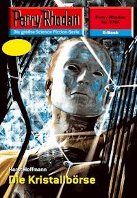 Perry Rhodan 2306: Die Kristallbörse - Horst Hoffmann - E-Book