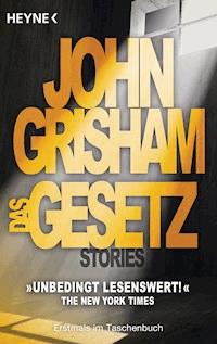 Das Gesetz - John Grisham - E-Book
