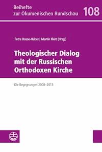 Theologischer Dialog mit der Russischen Orthodoxen Kirche -  - E-Book