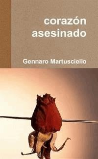 corazón asesinado - Gennaro Martusciello - E-Book