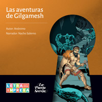 Las aventuras de Gilgamesh (Abreviado) - Anónimo - Hörbuch