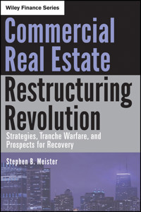 Commercial Real Estate Restructuring Revolution - Stephen B. Meister - E-Book