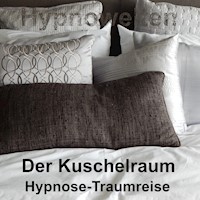 Der Kuschelraum - Hypnowelten - Hörbuch