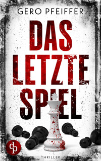 Das letzte Spiel - Gero Pfeiffer - E-Book