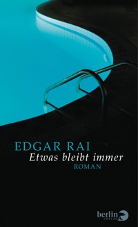Etwas bleibt immer - Edgar Rai - E-Book