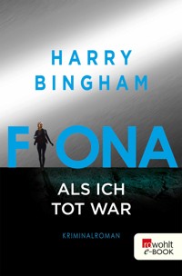 Fiona: Als ich tot war - Harry Bingham - E-Book
