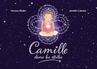 Camille dans les étoiles - Vanessa Binder - E-Book