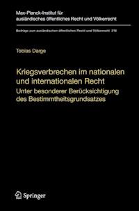 Kriegsverbrechen im nationalen und internationalen Recht - Tobias Darge - E-Book