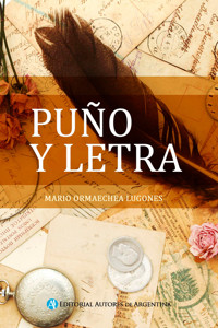 Puño y Letra - Mario Ormaechea Lugones - E-Book