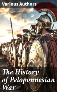 The History of Peloponnesian War - Xenophon - E-Book