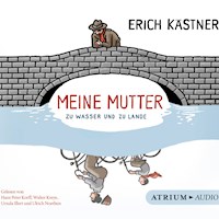 Meine Mutter zu Wasser und zu Lande - Erich Kästner - Hörbuch