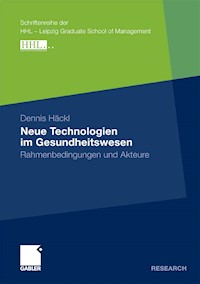 Neue Technologien im Gesundheitswesen - Dennis Häckl - E-Book