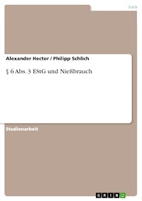 § 6 Abs. 3 EStG und Nießbrauch - Alexander Hector - E-Book