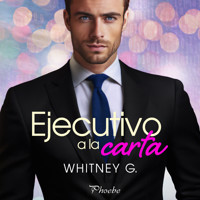 Ejecutivo a la carta - Whitney G. - Hörbuch