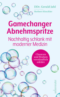 Gamechanger Abnehmspritze - Gerald Jahl - E-Book