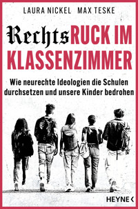 Rechtsruck im Klassenzimmer - Laura Nickel - E-Book