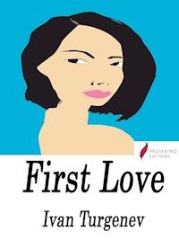 First Love - Ivan Turgenev - E-Book