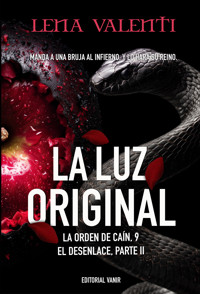 LA LUZ ORIGINAL - Lena Valenti - E-Book