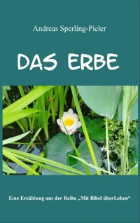 Das Erbe - Andreas Sperling-Pieler - E-Book