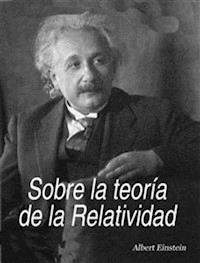 Sobre la teoría de la relatividad - Einstein Albert - E-Book