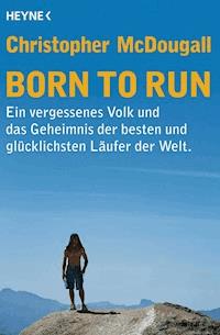 Born to Run - Christopher McDougall - E-Book
