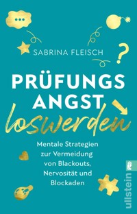 Prüfungsangst loswerden - Sabrina Fleisch - E-Book