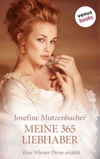 Meine 365 Liebhaber - Josefine Mutzenbacher - E-Book