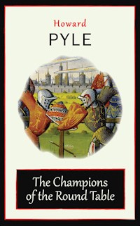 The Champions of the Round Table - Howard Pyle - E-Book