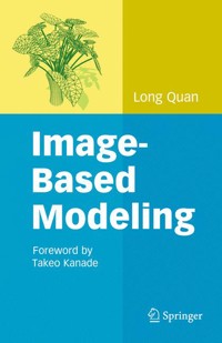 Image-Based Modeling - Long Quan - E-Book