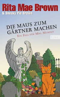 Die Maus zum Gärtner machen - Rita Mae Brown - E-Book