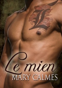 Le mien - Mary Calmes - E-Book