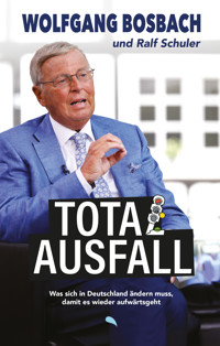 Totalausfall - Wolfgang Bosbach - E-Book