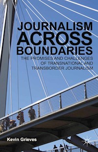 Journalism Across Boundaries - K. Grieves - E-Book