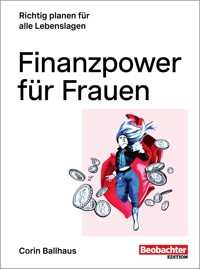 Finanzpower für Frauen - Corin Ballhaus - E-Book