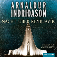 Nacht über Reykjavík - Island-Krimi - Arnaldur Indriðason - Hörbuch